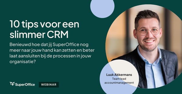 10 tips voor een slimmer CRM