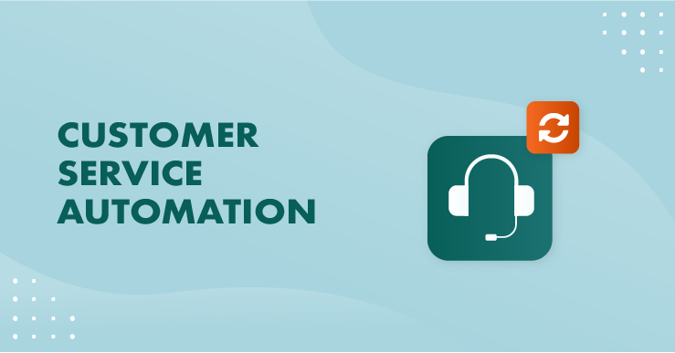 customer service automation